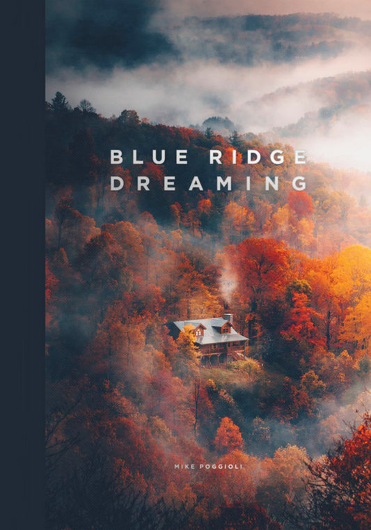 Blue Ridge Dreaming Mike Poggioli